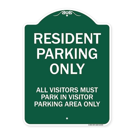 Signmission Parking Resident Parking Only All Visitors Must Park in Visitor Parking Area Only, GW-1824-23359 A-DES-GW-1824-23359